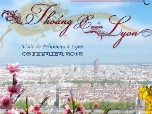 Sinh viên Việt tại Lyon rộn ràng đón Tết Nhâm Thìn